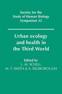 Urban Ecology and Health in the Third World by Lawrence M. Schell