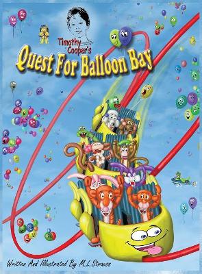 Timothy Cooper's Quest For Balloon Bay: Quest For Balloon Bay book