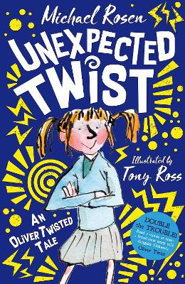 Unexpected Twist: An Oliver Twisted Tale by Michael Rosen