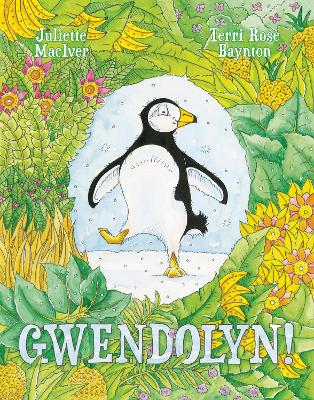 Gwendolyn! (Big Book) by Juliette MacIver