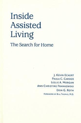Inside Assisted Living by J. Kevin Eckert