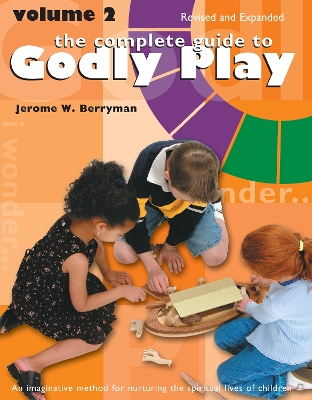 Complete Guide to Godly Play book