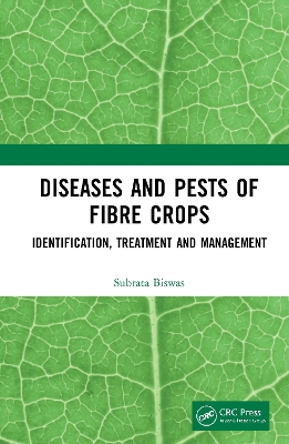 Diseases and Pests of Fibre Crops: Identification, Treatment and Management book