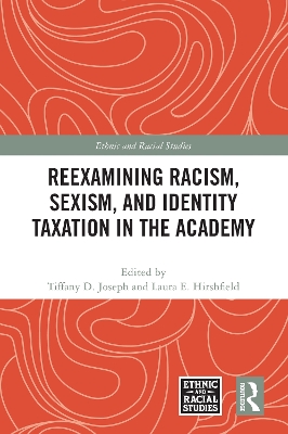 Reexamining Racism, Sexism, and Identity Taxation in the Academy by Tiffany D. Joseph