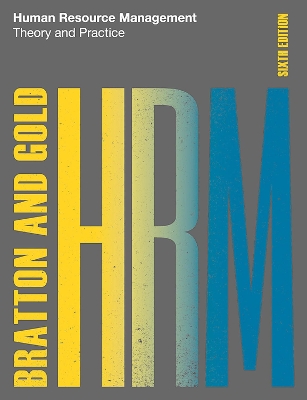 Human Resource Management, 6th edition by John Bratton