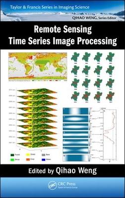 Remote Sensing Time Series Image Processing book