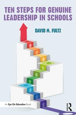 Ten Steps for Genuine Leadership in Schools book