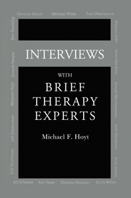 Interviews With Brief Therapy Experts by Michael F. Hoyt
