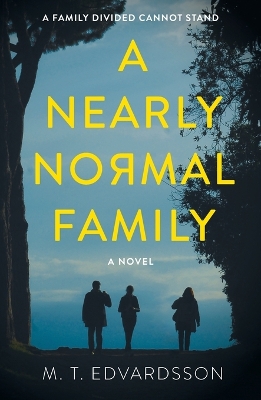 A Nearly Normal Family by M T Edvardsson