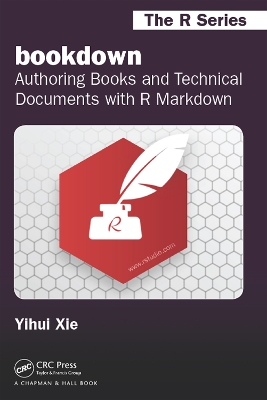 bookdown: Authoring Books and Technical Documents with R Markdown by Yihui Xie