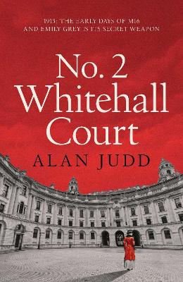 No. 2 Whitehall Court: THE NEW SPY THRILLER FROM THE MASTER OF THE GENRE book