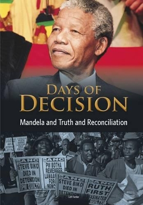 Mandela and Truth and Reconciliation by Cath Senker