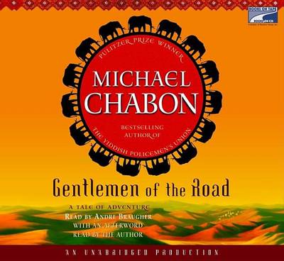 Gentlemen of the Road: A Tale of Adventure by Michael Chabon