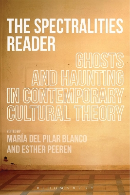 The Spectralities Reader by Dr. Maria del Pilar Blanco