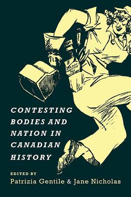 Contesting Bodies and Nation in Canadian History book