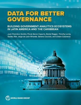 Data for Better Governance: Building Government Analytics Ecosystems in Latin America and the Caribbean book