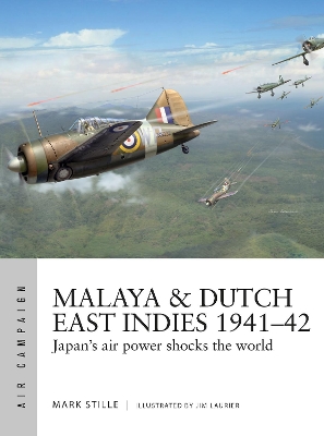 Malaya & Dutch East Indies 1941–42: Japan's air power shocks the world book