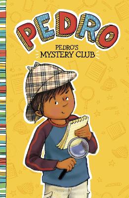 Pedro's Mystery Club by Fran Manushkin