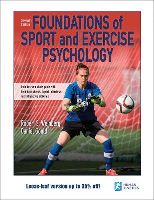 Foundations of Sport and Exercise Psychology 7th Edition With Web Study Guide-Loose-Leaf Edition book