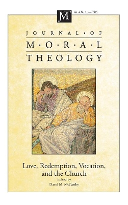 Journal of Moral Theology, Volume 4, Number 2 book