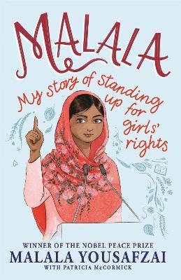 Malala: My Story of Standing Up for Girls' Rights; Illustrated Edition for Younger Readers book