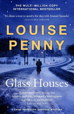 Glass Houses: (A Chief Inspector Gamache Mystery Book 13) book