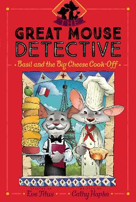 Basil and the Big Cheese Cook-Off by Eve Titus