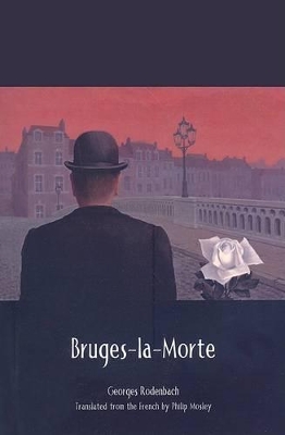 Bruges-la-Morte by Georges Rodenbach