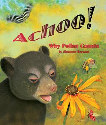 Achoo! Why Pollen Counts book