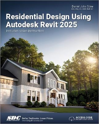 Residential Design Using Autodesk Revit 2025 book