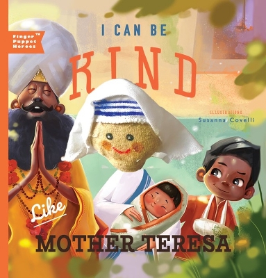 I Can Be Kind Like Mother Teresa book