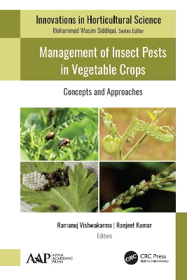 Management of Insect Pests in Vegetable Crops: Concepts and Approaches by Ramanuj Vishwakarma