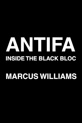 Antifa: Inside the Black Bloc book