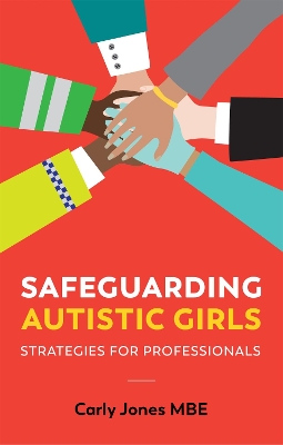 Safeguarding Autistic Girls: Strategies for Professionals book