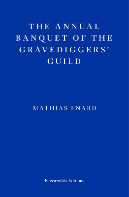 The Annual Banquet of the Gravediggers’ Guild book