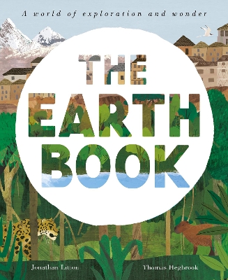 The Earth Book: A World of Exploration and Wonder book