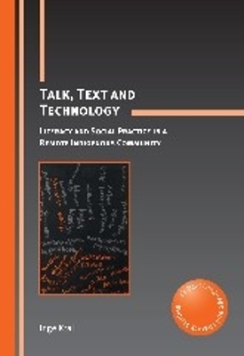 Talk, Text and Technology by Inge Kral
