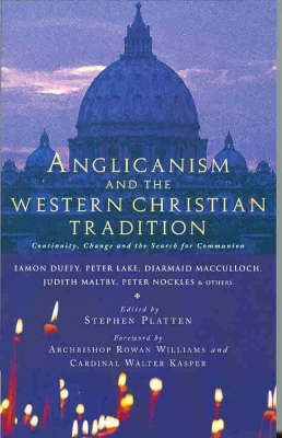 Anglicanism and the Western Catholic Tradition book