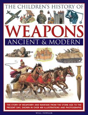 Children's History of Weapons Ancient & Modern book