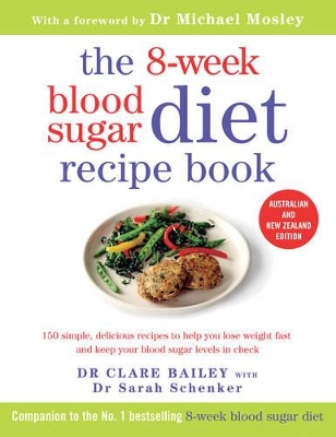 8-Week Blood Sugar Diet Recipe Book by Dr Dr Clare Bailey