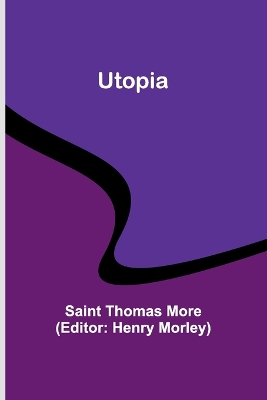 Utopia by Saint Thomas More