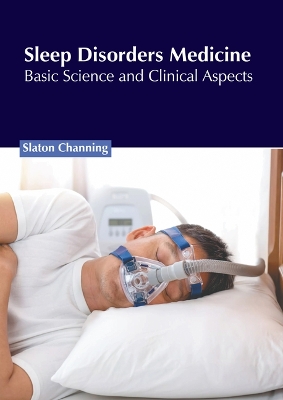 Sleep Disorders Medicine: Basic Science and Clinical Aspects book
