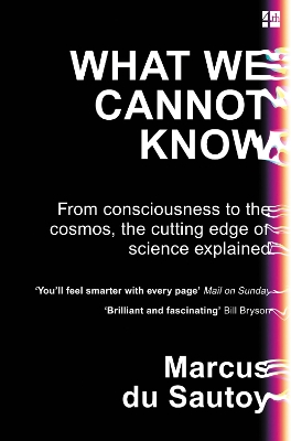 What We Cannot Know by Marcus du Sautoy