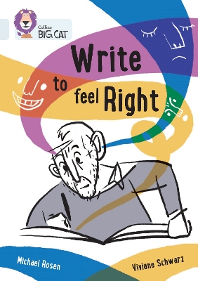 Write to Feel Right: Band 17/Diamond (Collins Big Cat) book
