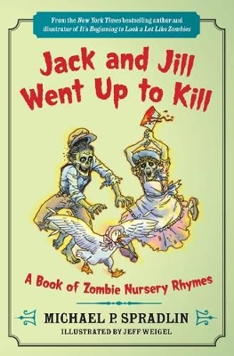 Jack and Jill Went Up to Kill by Michael P Spradlin