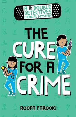 A Double Detectives Medical Mystery: The Cure for a Crime book