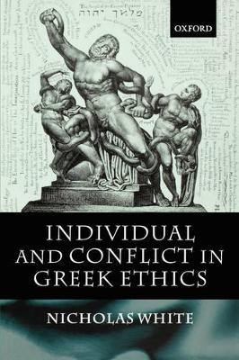 Individual and Conflict in Greek Ethics book