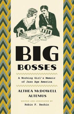 Big Bosses by Althea McDowell Altemus