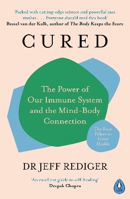 Cured: The Power of Our Immune System and the Mind-Body Connection book