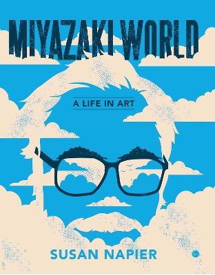 Miyazakiworld: A Life in Art book